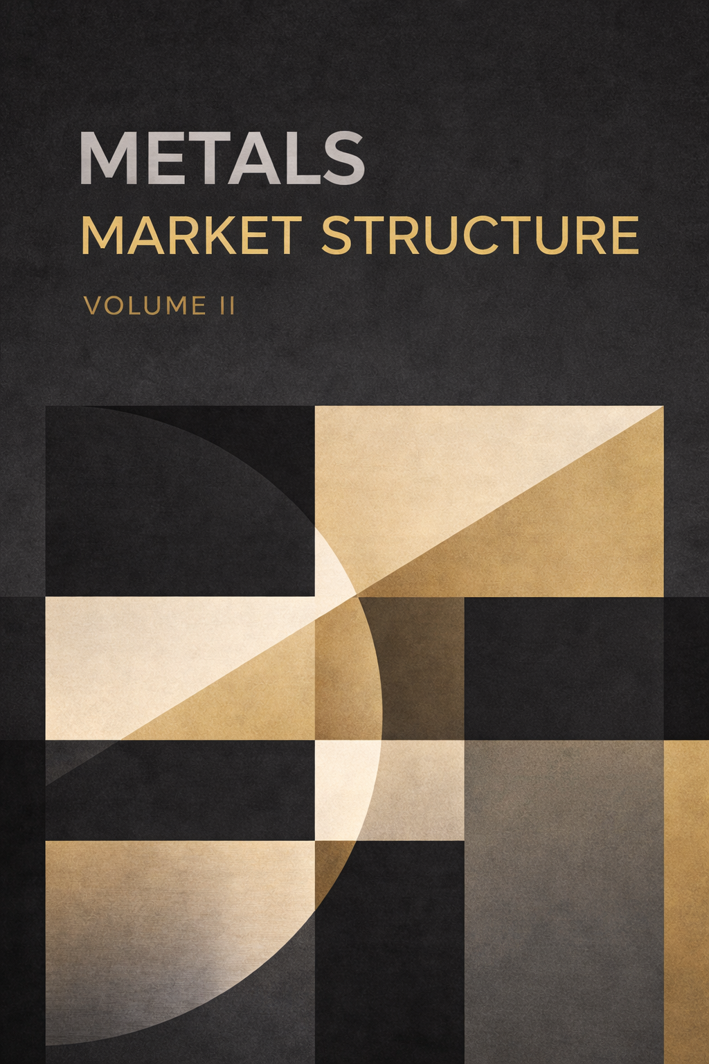 Book cover: Metals Market Structure (Volume II)